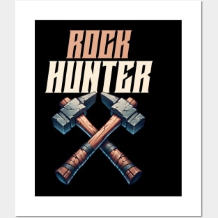 Rock Hunter - Rockhound - Rockhounding Posters and Art